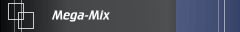 Mega-Mix
