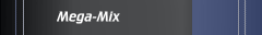 Mega-Mix
